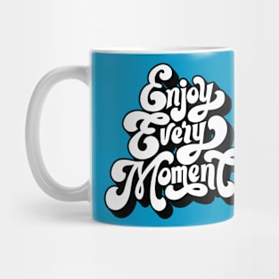 Ver'Biage - Enjoy Every Moment Mug